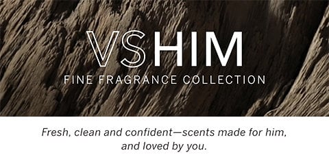 VS HIM FINE FRAGRANCE COLLECTION fresh clean and confident scents made for him and loved by you